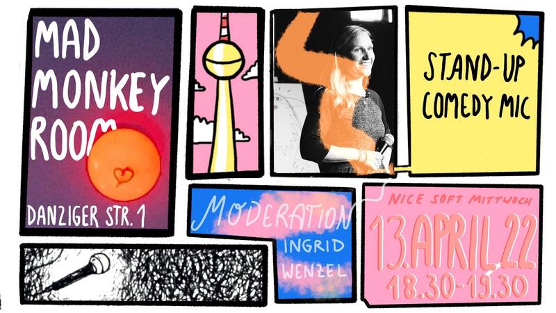 Nice Soft Mittwoch - Stand-up Mic & Live Cartoons im Mad Monkey Room Berlin