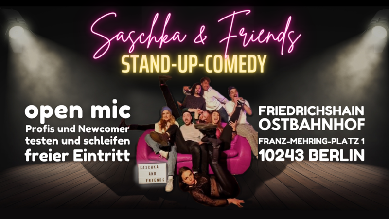 * Saschka&Friends * Die Stand-Up-Comedy-Show 