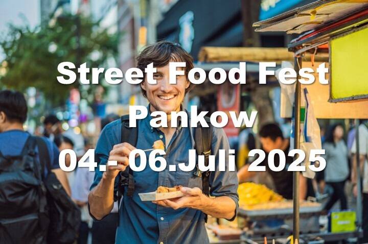 Street Food Fest Pankow (2 Euro Eintritt, anrechenbar mit Verzehr)