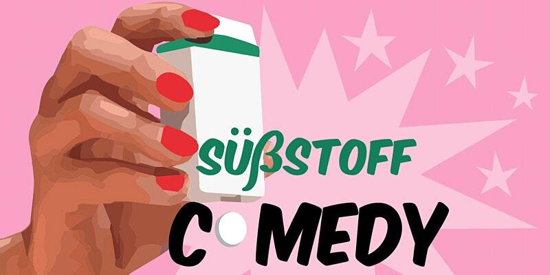 2G Stand Up Comedy Show ♥ Süß war gestern ♥ Friedrichshain "Süßstoffcomedy"