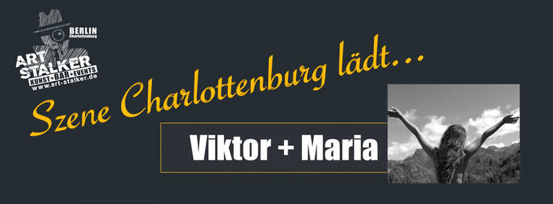 Szene Charlottenburg lädt... Viktor und Maria