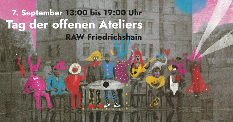 Open Studios // Offene Ateliers // Musik, Film und Kunst auf dem RAW-Gelände