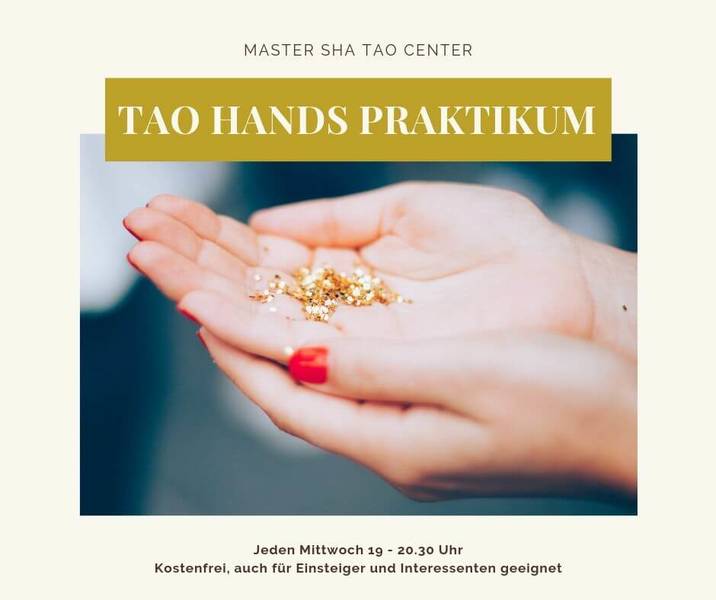  Tao Hands Praktikum • mittwochs vor Ort & Webcast | Berlin-Schöneberg