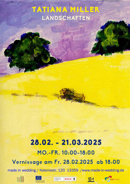 Ausstellung Tatiana Miller - Landschaften – Malerei und Siebdruck (Mo - Fr)