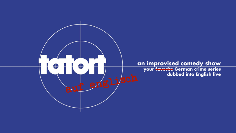 Tatort auf Englisch - Live Comedy Show!