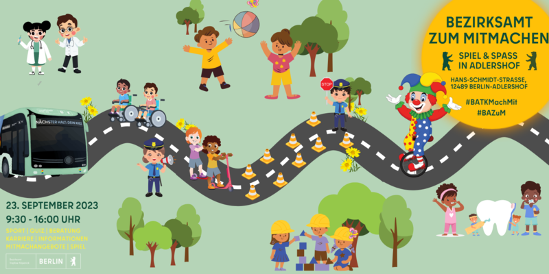 Bezirksamt zum Mitmachen - Spiel & Spaß in Adlershof - Kinder- und Familienfest