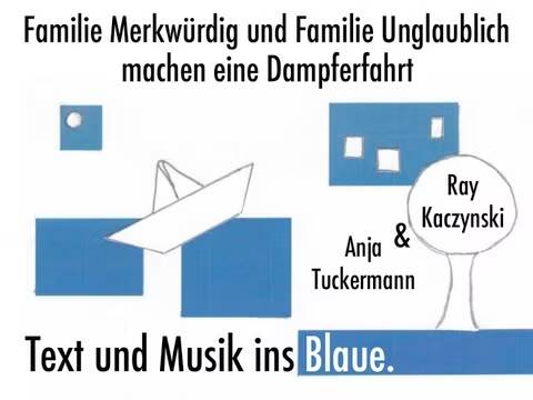 Familie Merkwürdig und Familie Unglaublich machen eine Dampferfahrt