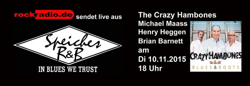 The Crazy Hambones (USA/UK/D) - Blues and Beyond - Live Auftritt, Band Portrait, Talk mit Rockradio.de - Live in Speiches R&B Kneipe - Eintritt frei
