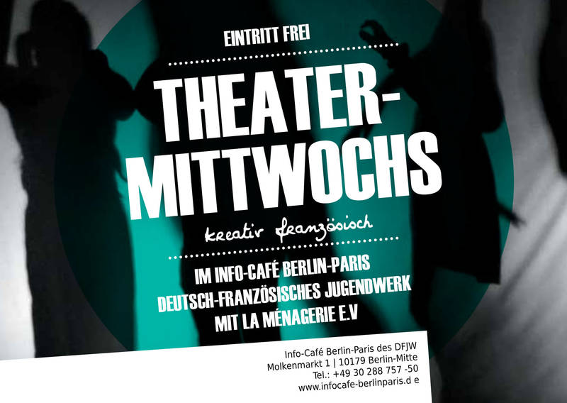TheaterMittwochs / InfoCafé Paris Berlin - TheaterWorkshops in Französisch für Kindern und Erwachsenen