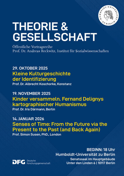 Theorie & Gesellschaft: Neue Vortragsreihe von Prof. Andreas Reckwitz an der Humboldt-Universität zu Berlin. Gast: Prof. Dr. Albrecht Koschorke 