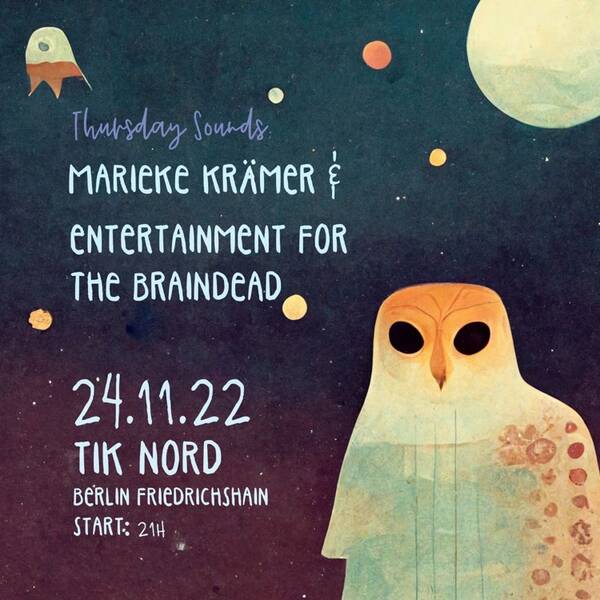 Entertainment for the Braindead & Marieke Krämer