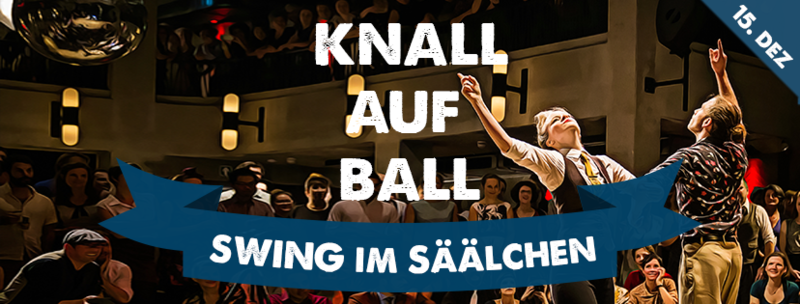 Knall auf Ball - Swing im Säälchen - Free Beginner Lindy Hop Class