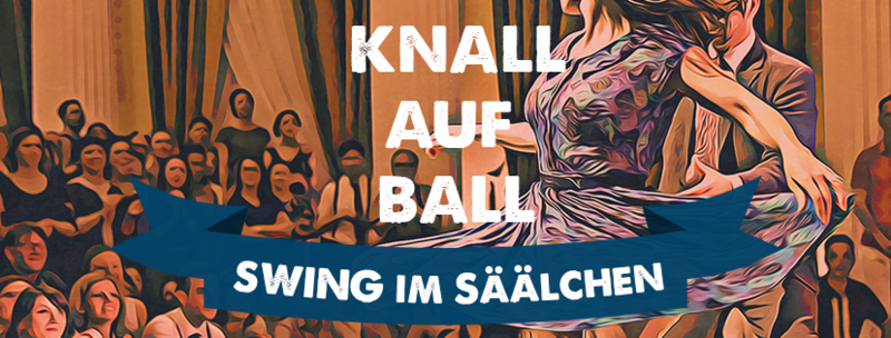 Knall auf Ball - Swing im Säälchen: Free Swing Dance Classes