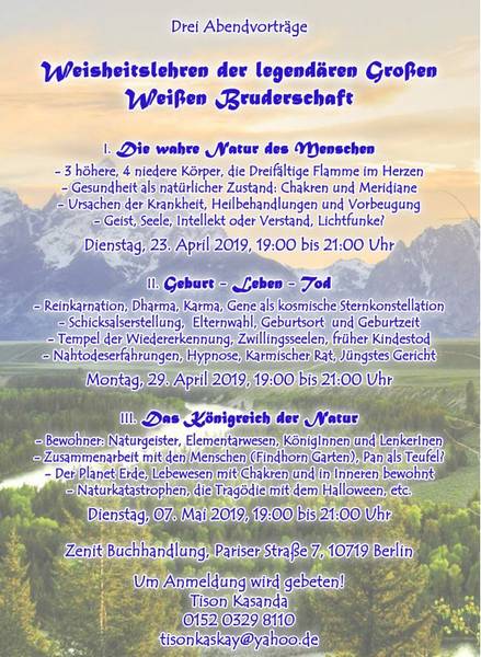 Die ursprünglichen Weisheitslehren der Großen Weißen Bruderschaft Vortrag mit Tison Dr. Kasanda Kayembe