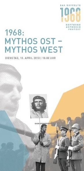 Diskussionsveranstaltung „1968: Mythos Ost – Mythos West“