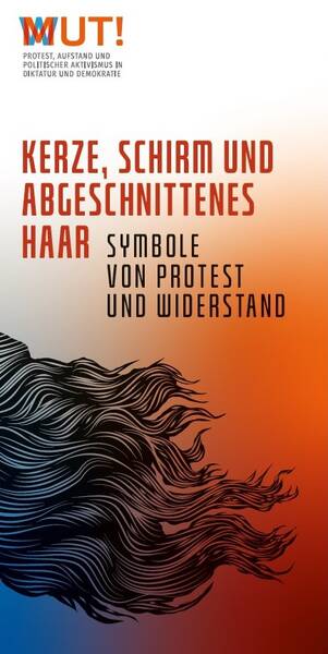 Kerze, Schirm und abgeschnittenes Haar: Symbole von Protest und Widerstand