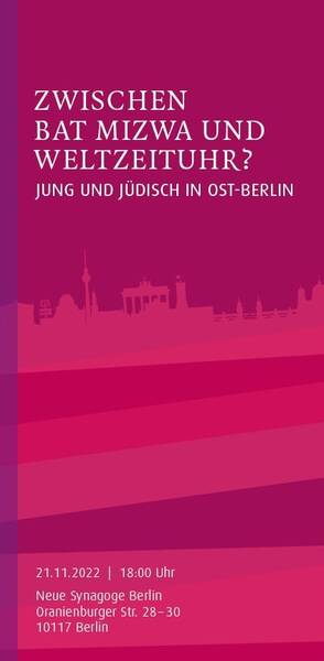 Zwischen Bat Mizwa und Weltzeituhr? Jung und jüdisch in Ost-Berlin