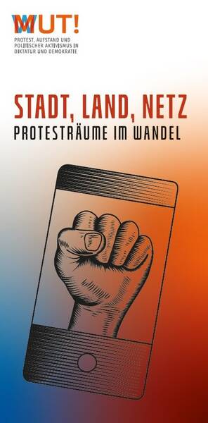 Stadt, Land, Netz: Protesträume im Wandel