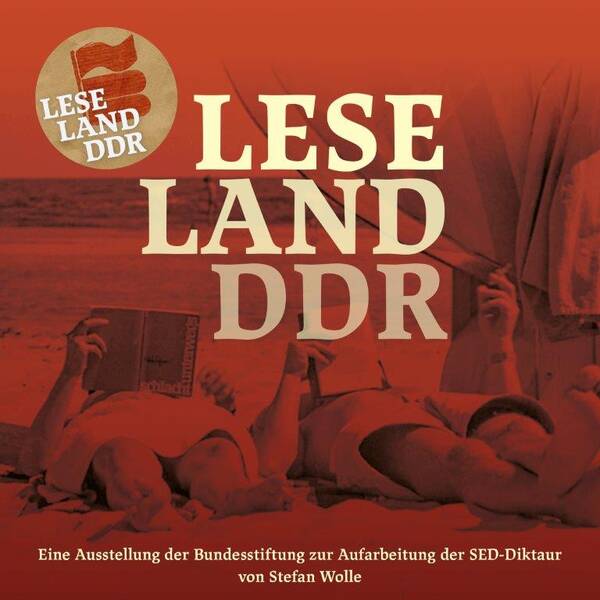Sonderausstellung - Leseland DDR (täglich)
