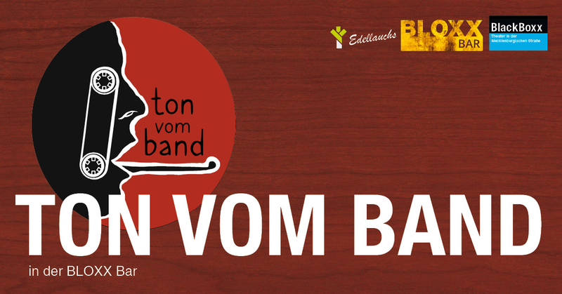 TON VOM BAND - die Kunstfabrik in der BLOXX BAR
