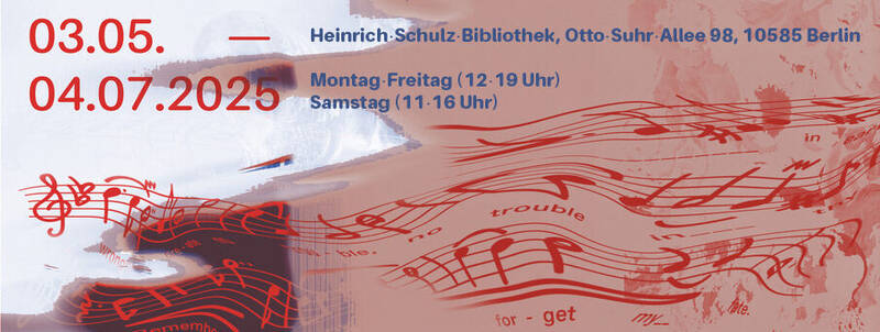 Tracing Echoes: Ausstellung und Veranstaltungen in der Heinrich-Schulz-Bibliothek (täglich)