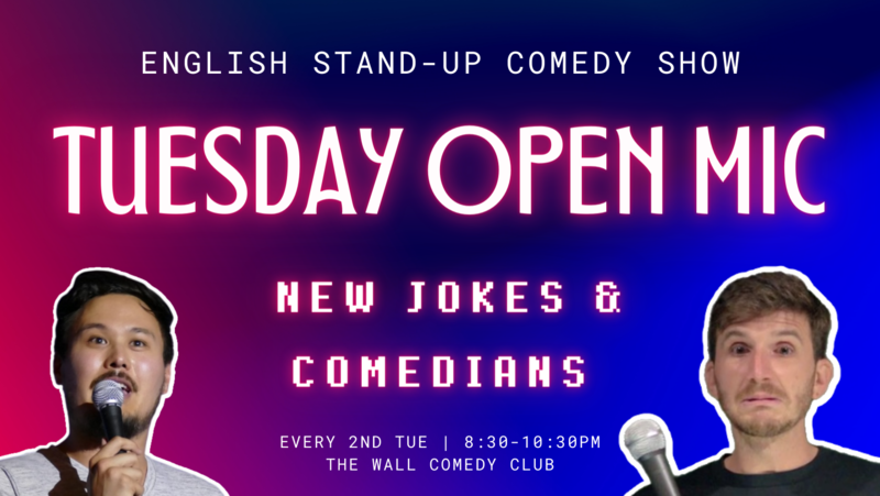 English Stand-Up Comedy - Tuesday Open Mic #17