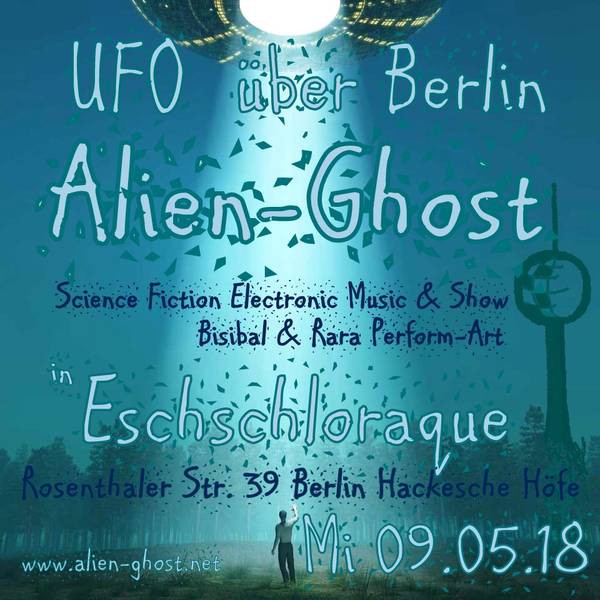 ALIEN-GHOST – LIVE! Science Fiction Electronic Music & Show