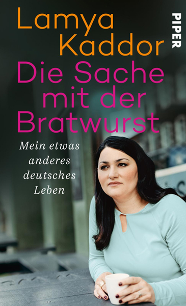 Berliner Buchpremiere: Lamya Kaddor: Die Sache mit der Bratwurst. Mein etwas anderes deutsches Leben.