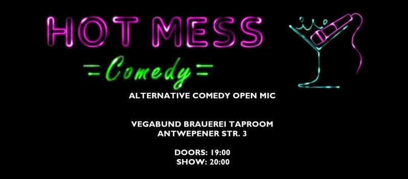 Hot Mess Comedy Open Mic
