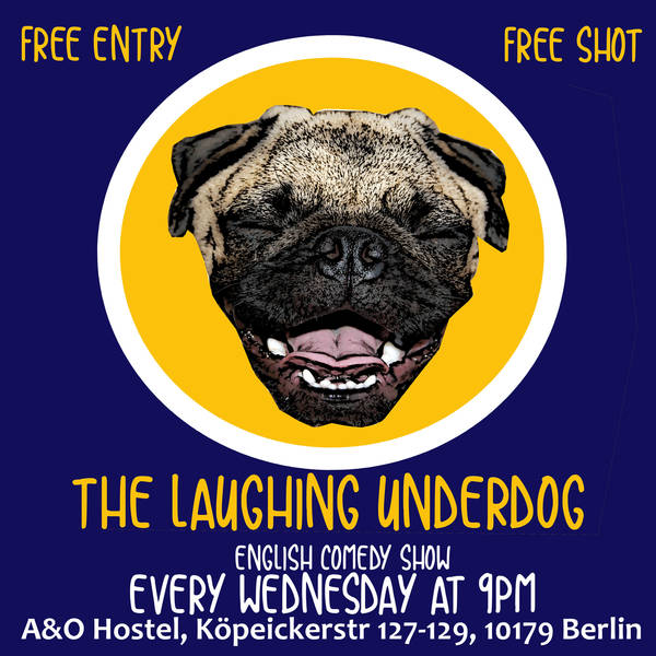 Laughing Underdog - FREE entry English Comedy Show with FREE SHOTS