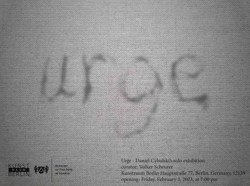 Vernissage: „Urge“ – Daniel Cybulski´s solo exhibition