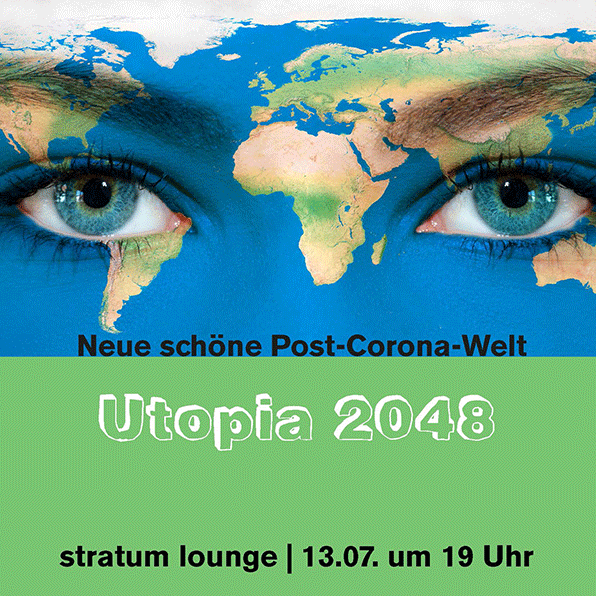 Neue schöne Post-Corona-Welt – Utopia 2048