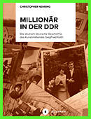 Das Leben des Siegfried Kath – Die Stasi in der DDR gegen einen Millionär