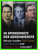 Im Spinnennetz der Geheimdienste – Wurden Palme, Barschel und Colby ermordet?