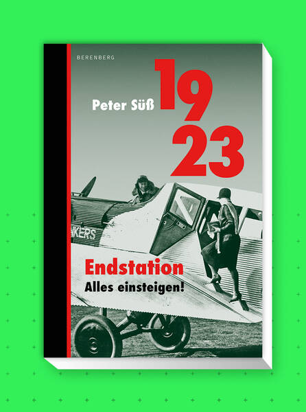 1923 – Endstation. Alles einsteigen!