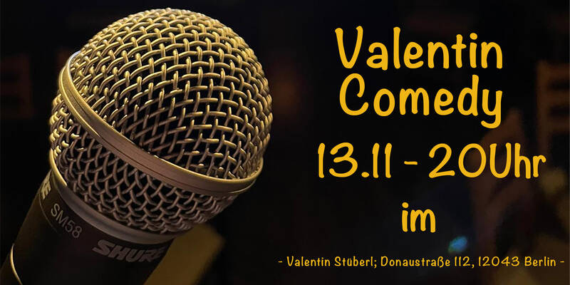 Valentin Comedy - Show im Herzen Neuköllns