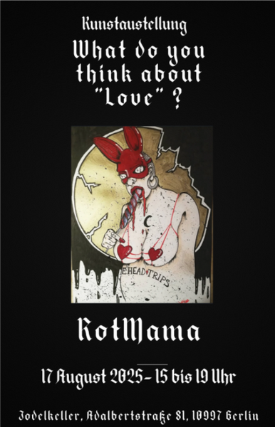 Kunstausstellung RotMama "What do you think about "Love"?