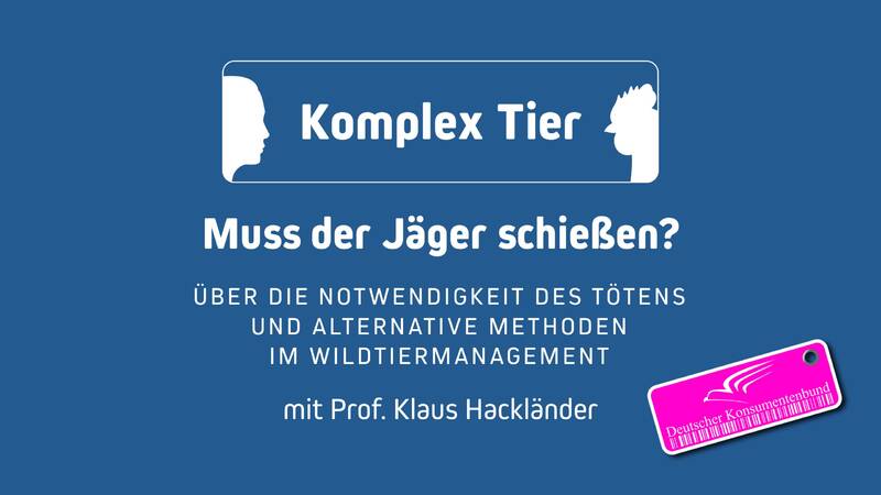 Muss der Jäger schießen? Vortrag Prof. Klaus Hackländer