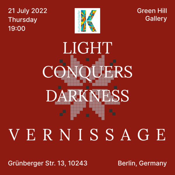 Ausstellung „Light conquers darkness" (Mo - Fr)