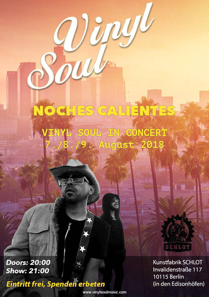 SCHLOT präsentiert - Noches Calientes - VINYL SOUL aus L. A. in concert