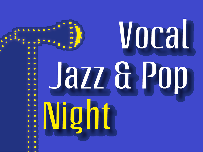 Vocal Jazz & Pop Night