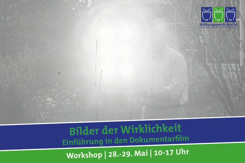 Bilder der Wirklichkeit - Einführung in den Dokumentarfilm 