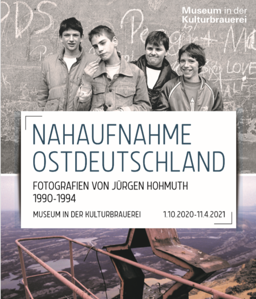 Neue Wechselausstellung im Museum in der Kulturbrauerei: Nahaufnahme Ostdeutschland. Fotografien von Jürgen Hohmuth 1990-1994 (bis 11.4.21, aber mindestens November geschlossen)