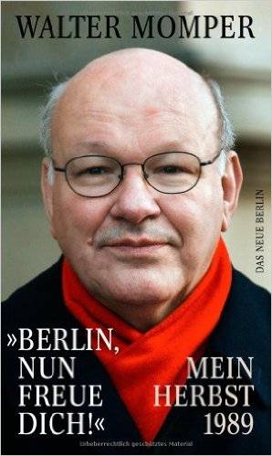 Walter Momper liest "Berlin nun freue dich! Mein Herbst 1989"