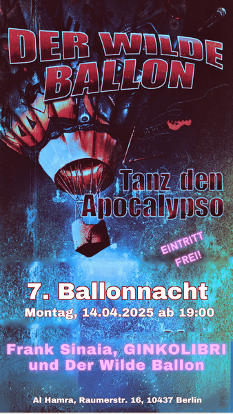Der Wilde Ballon lädt ein zur 7. Ballonnacht & Gäste - Tanz' den Apocalypso