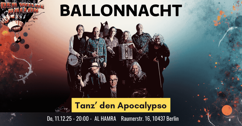 Der Wilde Ballon – Weihnachtsspecial - Tanz’ den Apocalypso!