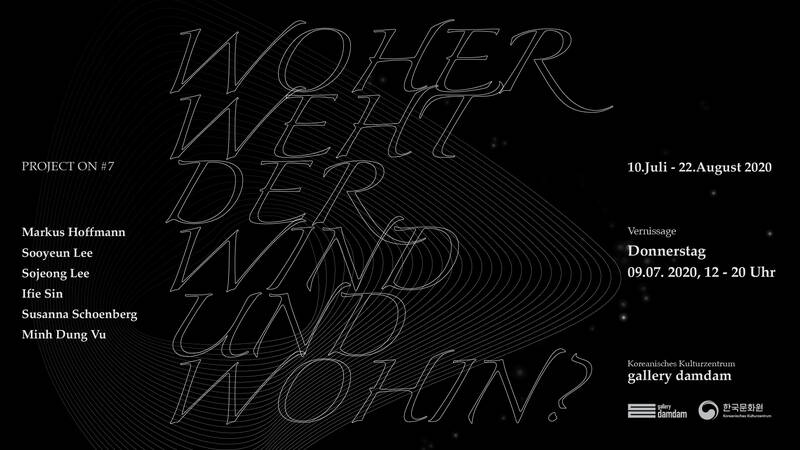Project ON #7 WOHER WEHT DER WIND UND WOHIN?