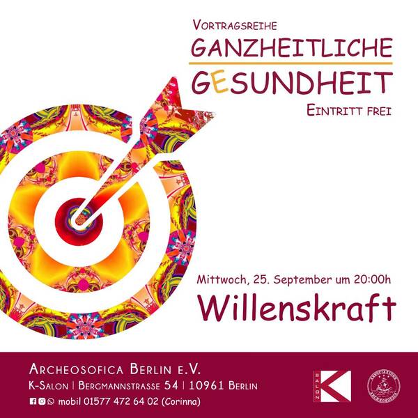 Willenskraft - Vortragsreihe Ganzheitliche Gesundheit