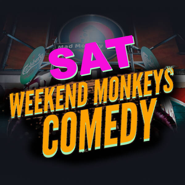 Weekend Monkeys Comedy Open Mic Mad Monkey Room (22:30 Uhr)