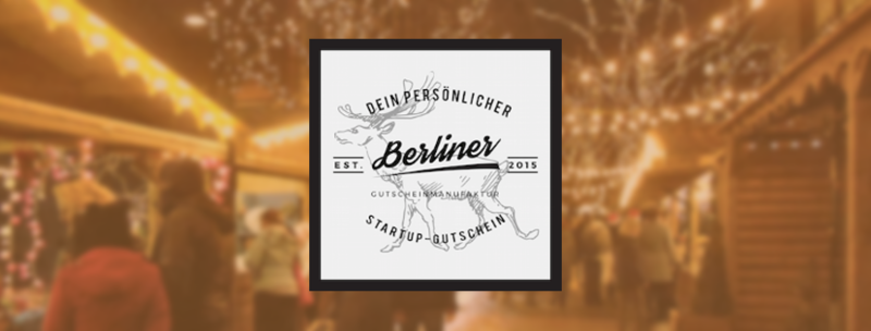 Berliner Gutscheinmanufaktur- für alle Last-Minute-Weihnachtsgeschenkjäger